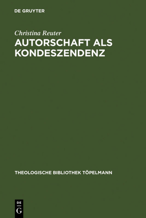 Autorschaft als Kondeszendenz - Christina Reuter