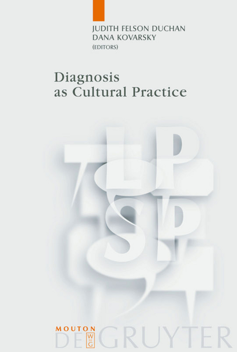 Diagnosis as Cultural Practice - 