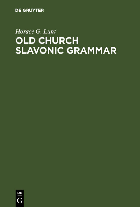 Old Church Slavonic Grammar - Horace G. Lunt