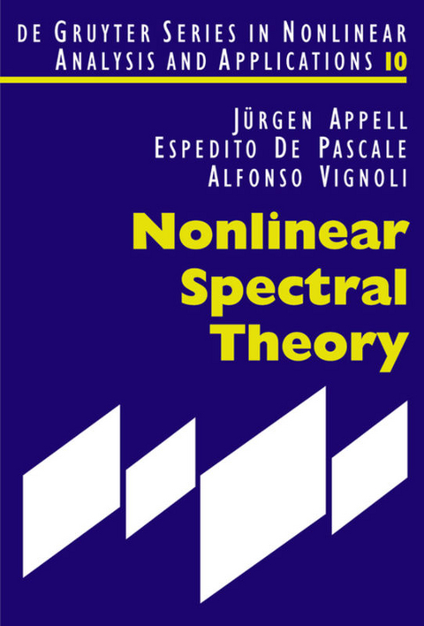 Nonlinear Spectral Theory - Jürgen Appell, Espedito De Pascale, Alfonso Vignoli