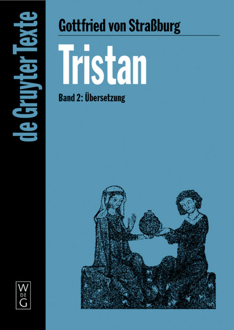 Gottfried von Straßburg: Tristan / Übersetzung