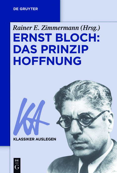 Ernst Bloch: Das Prinzip Hoffnung - 