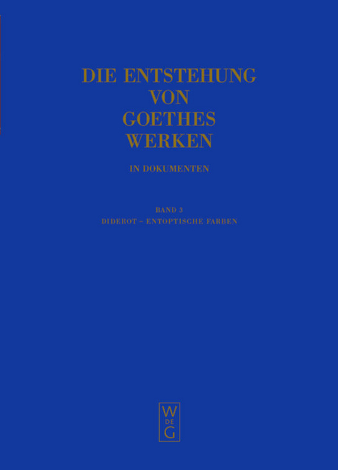 Die Entstehung von Goethes Werken in Dokumenten / Diderot - Entoptische Farben - 