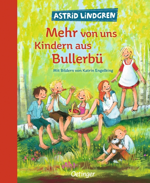 Wir Kinder aus Bullerbü 2. Mehr von uns Kindern aus Bullerbü - Astrid Lindgren