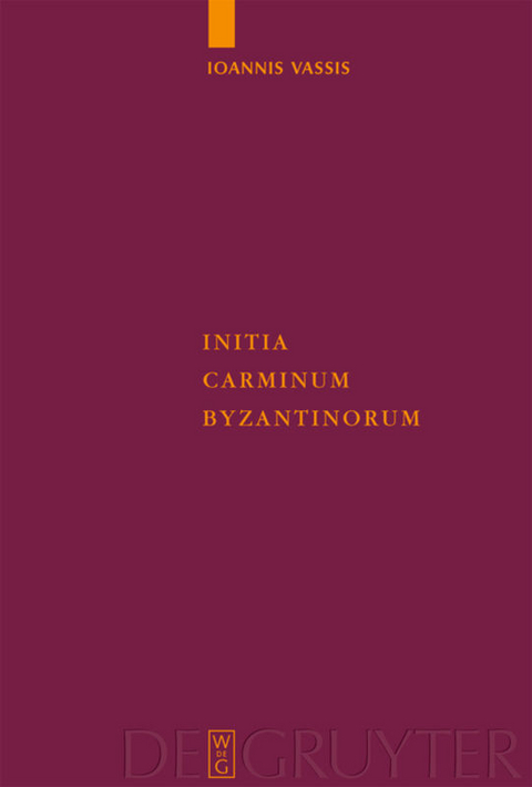 Initia Carminum Byzantinorum - Ioannis Vassis