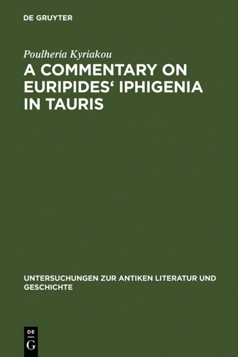 A Commentary on Euripides' Iphigenia in Tauris - Poulheria Kyriakou
