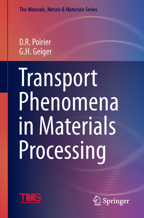 Transport Phenomena in Materials Processing - 