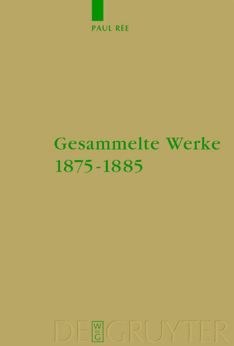 Gesammelte Werke 1875-1885 - Paul Rée