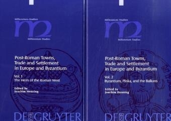 Post-Roman Towns, Trade and Settlement in Europe and Byzantium / Post-Roman Towns, Trade and Settlement in Europe and Byzantium. Volume 1+2 - 