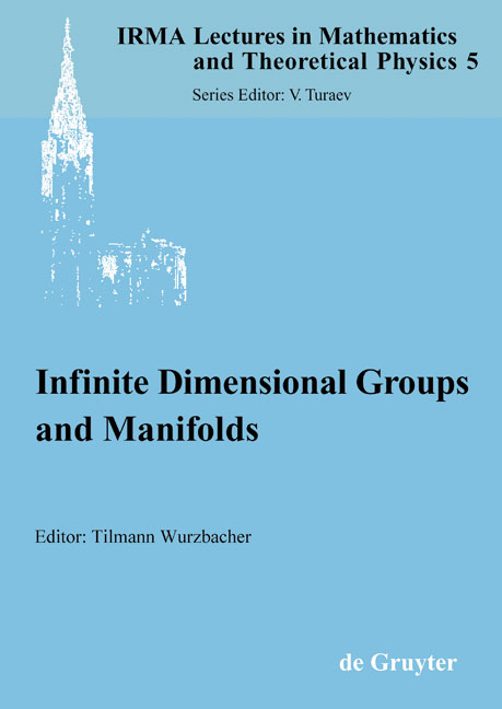 Infinite Dimensional Groups and Manifolds - 