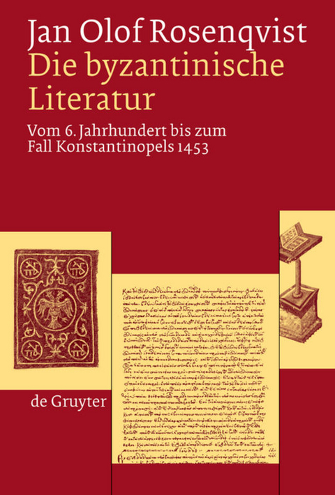 Die byzantinische Literatur - Jan Olof Rosenqvist