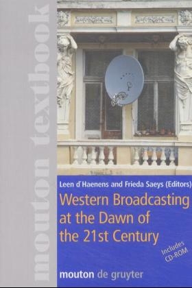 Western Broadcasting at the Dawn of the 21st Century - 