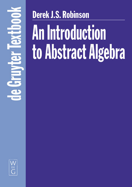 An Introduction to Abstract Algebra - Derek J.S. Robinson