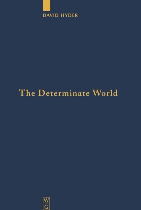 The Determinate World - David Hyder