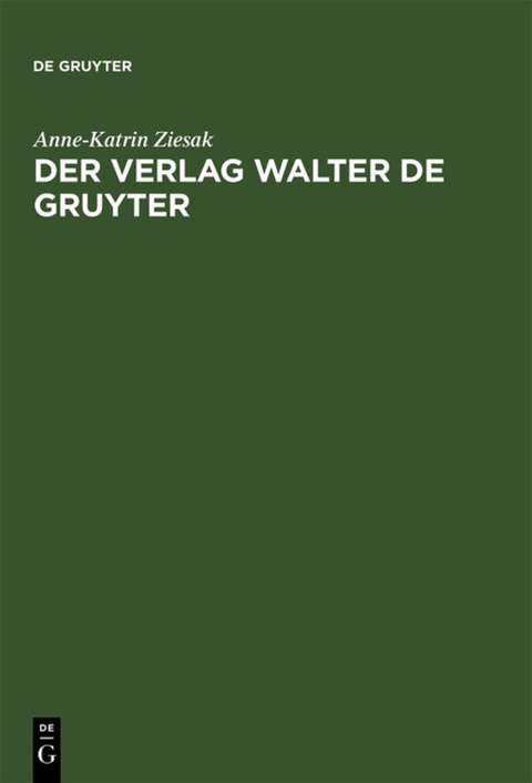 Der Verlag Walter de Gruyter - Anne-Katrin Ziesak