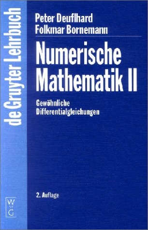 Numerische Mathematik / Gewöhnliche Differentialgleichungen - Peter Deuflhard, Folkmar Bornemann