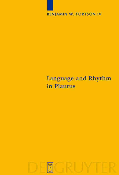 Language and Rhythm in Plautus - Benjamin Fortson