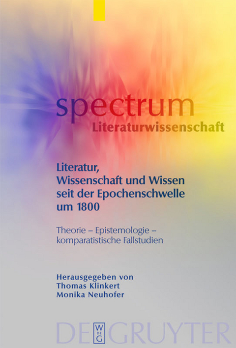 Literatur, Wissenschaft und Wissen seit der Epochenschwelle um 1800 - 