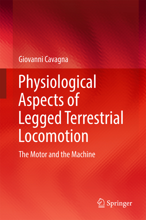 Physiological Aspects of Legged Terrestrial Locomotion - Giovanni Cavagna