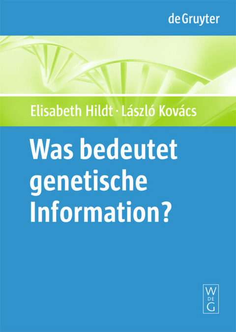 Was bedeutet "genetische Information"? - 