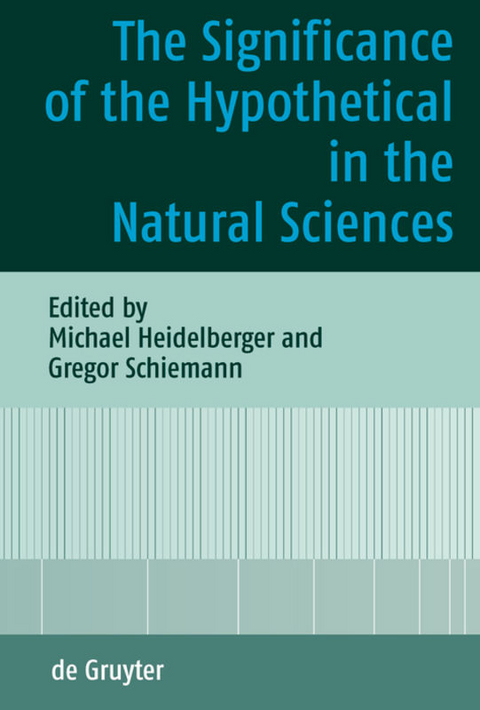 The Significance of the Hypothetical in the Natural Sciences - 