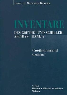 Inventare des Goethe- und Schiller-Archivs