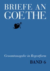 Briefe an Goethe - 