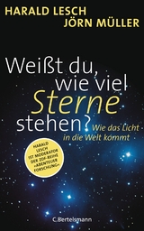 Weißt du, wie viel Sterne stehen? -  Harald Lesch,  Jörn Müller