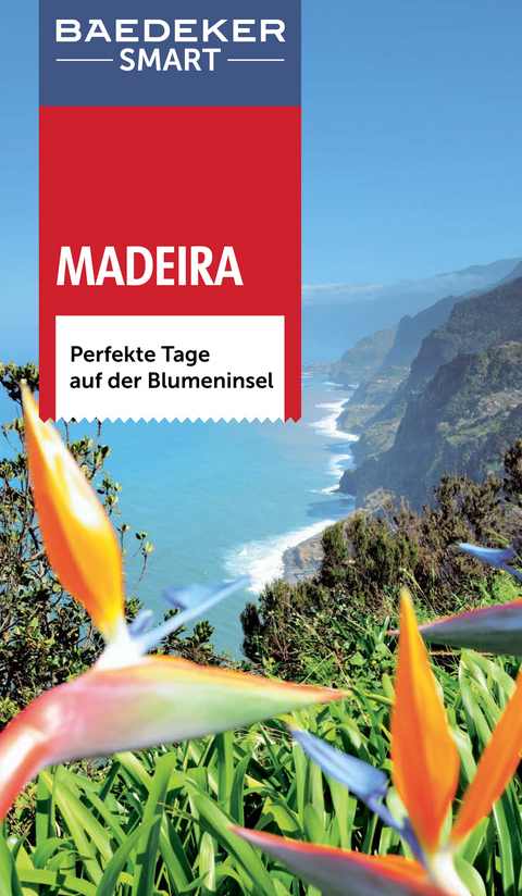 Baedeker SMART Reiseführer Madeira - Christopher Catling, Marc Di Duca, Sara Lier