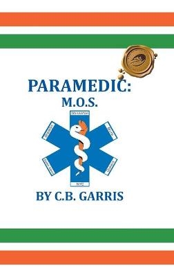 Paramedic -  C B Garris