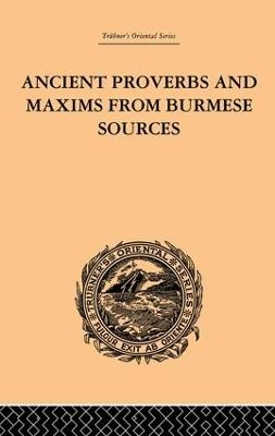 Ancient Proverbs and Maxims from Burmese Sources - James Gray