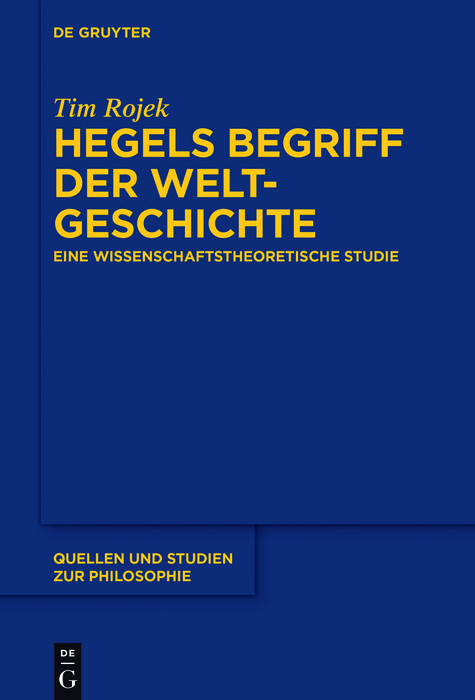 Hegels Begriff der Weltgeschichte -  Tim Rojek