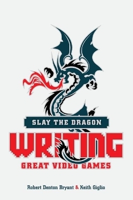Slay the Dragon - Robert Denton Bryant, Keith Giglio