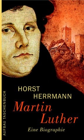 Martin Luther - Horst Herrmann