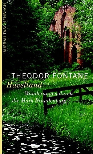Wanderungen durch die Mark Brandenburg / Havelland - Theodor Fontane