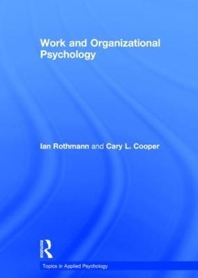 Work and Organizational Psychology - Sebastiaan Rothmann, Cary L. Cooper