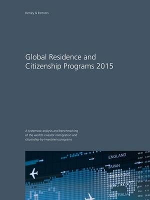 Global Residence and Citizenship Programs 2015 - Christian H Kalin