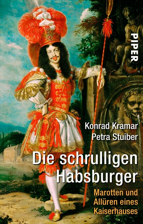 Die schrulligen Habsburger - Konrad Kramar, Petra Stuiber