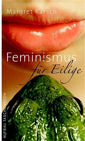 Feminismus für Eilige - Margret Karsch