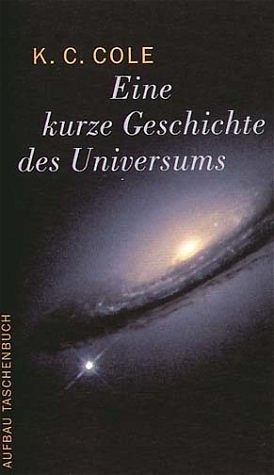 Eine kurze Geschichte des Universums - K C Cole