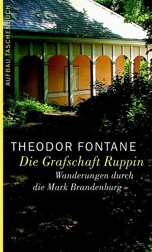 Wanderungen durch die Mark Brandenburg, Band 1 - Theodor Fontane