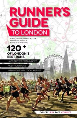 Runner's Guide to London - Hayden Shearman