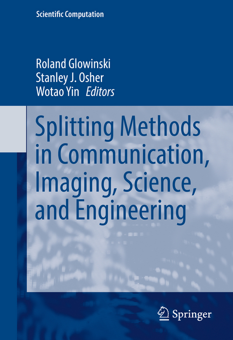 Splitting Methods in Communication, Imaging, Science, and Engineering - 
