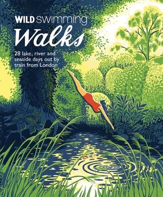 Wild Swimming Walks - Margaret Dickinson