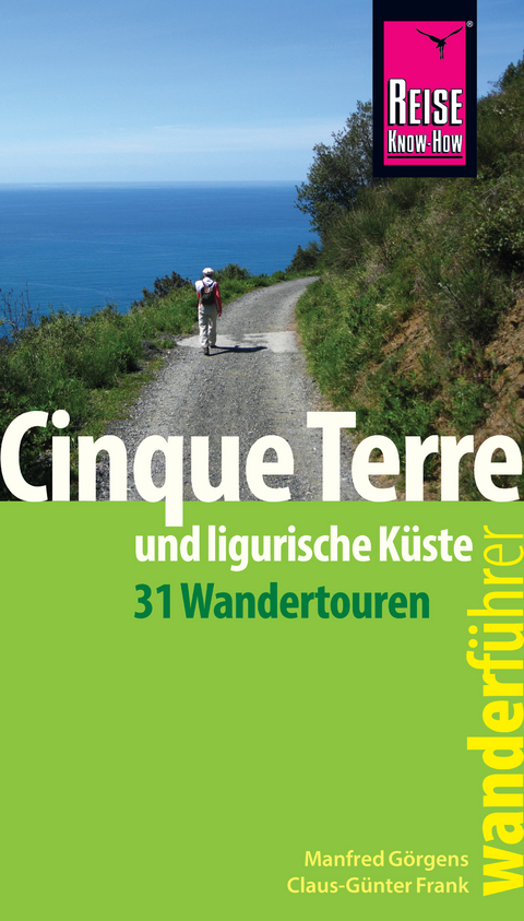 Reise Know-How Wanderführer Cinque Terre und Umgebung - Manfred Görgens, Claus-Günter Frank
