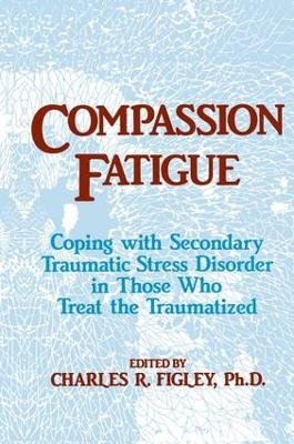 Compassion Fatigue - Charles R. Figley