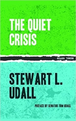 The Quiet Crisis - Stewart Udall