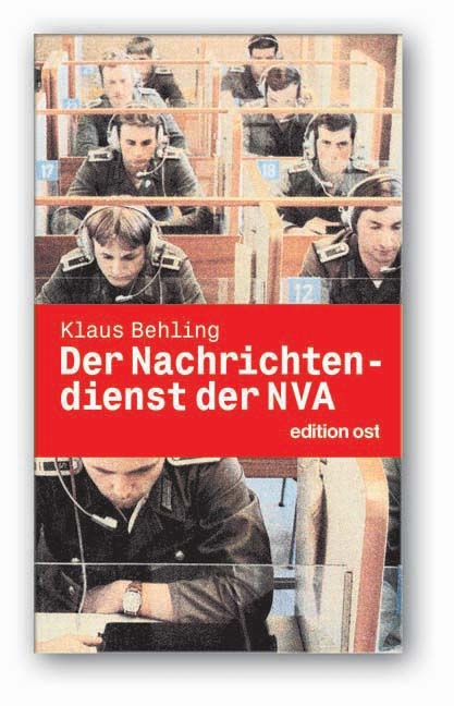 Der Nachrichtendienst der NVA - Klaus Behling