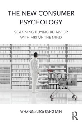 The New Consumer Psychology - Sang Min (Leo) Whang