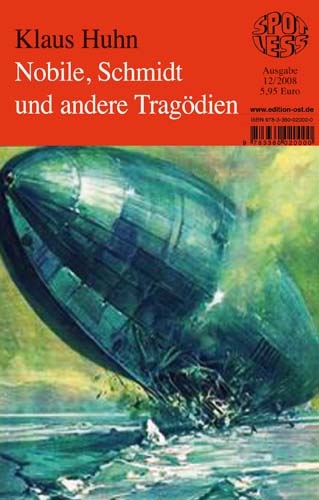 Nobile, Schmidt und andere Tragödien - Klaus Huhn